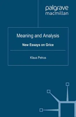 Immagine prodotto di Meaning and Analysis: New Essays on Grice