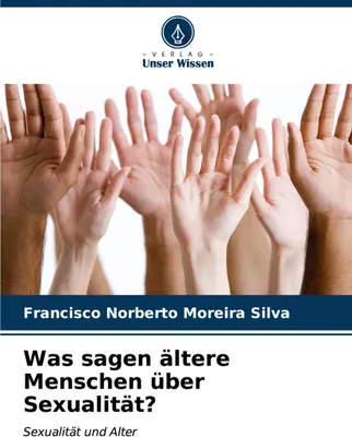 Produktbild von Was sagen ältere Menschen über Sexualität?