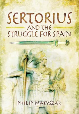 Imagen del producto de Sertorius and the Struggle for Spain