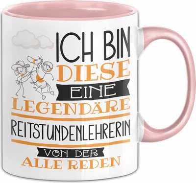Produktbild von Reitstundenlehrerin Tasse Geschenk Ich Bin Diese Eine Legendäre Reitstundenlehrerin Von Der Alle Reden Geschenkidee Geburtstag Weihnachten (Rosa)
