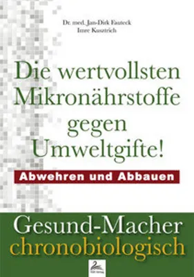 Produktbild von Die wertvollsten Mikronährstoffe gegen Umweltgifte