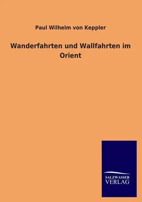 Produktbild von Wanderfahrten und Wallfahrten im Orient
