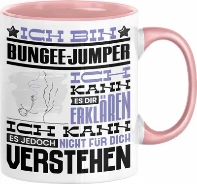 Produktbild von Bungee-Jumper Geschenk Kaffee-Tasse Geschenkidee für Bungee-Jumper Ich Bin Bungee-Jumper Ich Kann Es Dir Erklären Jedoch Nicht Für Dich Verstehen Spruch Lustig (Rosa)