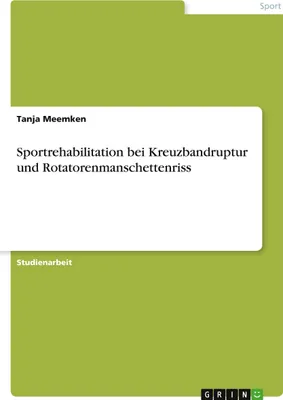 Produktbild von Sportrehabilitation bei Kreuzbandruptur und Rotatorenmanschettenriss