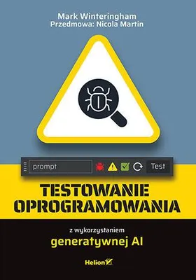 Zdjęcie produktu dla Testowanie oprogramowania z wykorzystaniem generatywnej AI