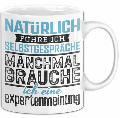 Produktbild von Selbstgespräche Tasse Geschenk Expertenmeinung Witzig Lustig (Weiß)