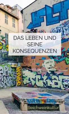 Produktbild von Das Leben und seine Konsequenzen