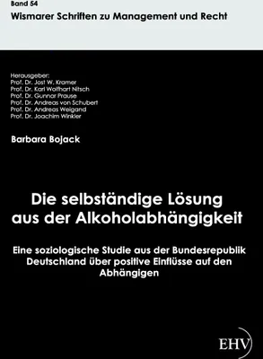 Produktbild von Die selbständige Lösung aus der Alkoholabhängigkeit