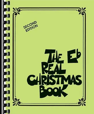 Produktbild von The Real Christmas Book Eb Fake Book for Saxophone and Eb Instruments 150 Holiday Songs and Jazz Christmas Carols with Lyrics and Chords Hal Leonard Christmas Sheet Music Songbook
