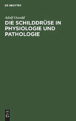 Produktbild von Die Schilddrüse in Physiologie und Pathologie