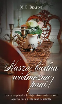 Zdjęcie produktu dla M.C. Beaton: Nasza biedna wielmożna Pani!