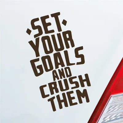 Produktbild von Auto Aufkleber Set your Goals and crush them Ziele erreichen Car 10x17 cm Braun Sticker Heckscheibenaufkleber