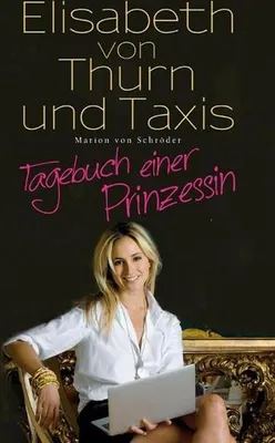 Produktbild von Thurn und Taxis, E: Tagebuch einer Prinzessin