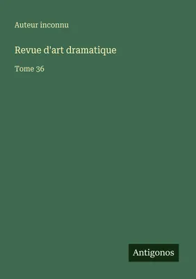 Produktbild von Revue d'art dramatique
