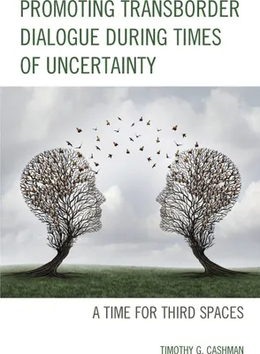 Produktbild von Promoting Transborder Dialogue During Times of Uncertainty