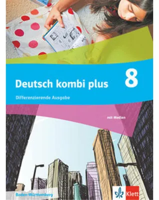 Produktbild von Deutsch kombi plus 8. Schulbuch mit Medien Klasse 8. Differenzierende Ausgabe Baden-Württemberg