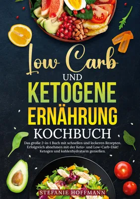 Produktbild von Low Carb und Ketogene Ernährung Kochbuch