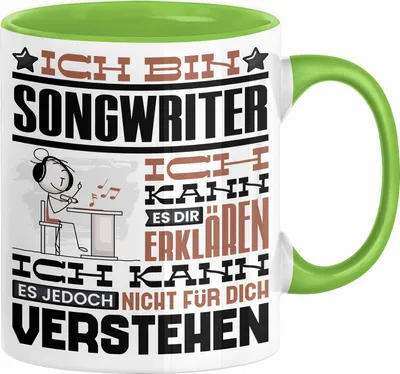 Produktbild von Songwriter Geschenk Kaffee-Tasse Geschenkidee für Songwriter Ich Bin Songwriter Ich Kann Es Dir Erklären Jedoch Nicht Für Dich Verstehen Spruch Lustig (Grün)