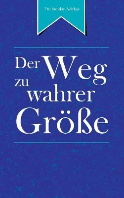 Produktbild von Der Weg zu wahrer Größe