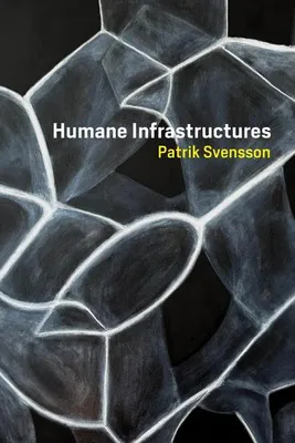 Obrázek produktu pro Humane Infrastructures
