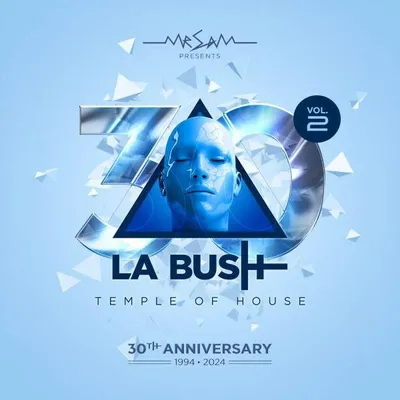 Image de La Bush Temple Of House 30th Anniversary (Vol. 2)