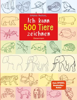 Produktbild von Ich kann 500 Tiere zeichnen. Die Zeichenschule für Kinder ab 8 Jahren