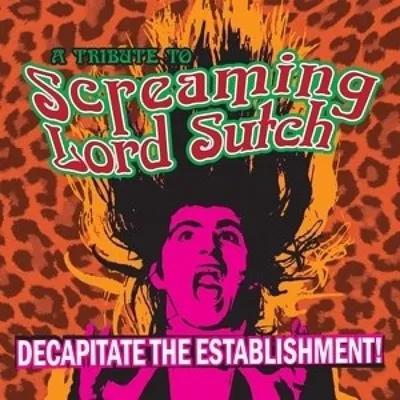 Obrázek produktu pro Various Artists - A Tribute To Screaming Lord Sutch - Decapitate The Establishment (10")