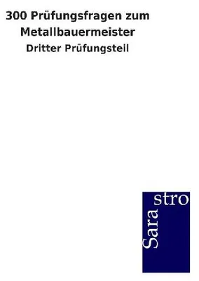 Produktbild von 300 Prüfungsfragen zum Metallbauermeister