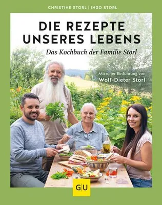 Produktbild von Die Rezepte unseres Lebens - das Kochbuch der Familie Storl