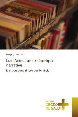 Produktbild von Luc-Actes: une rhétorique narrative