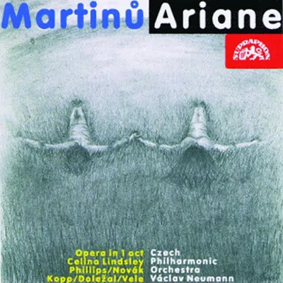 Obrázok produktu pre Bohuslav Martinů (1890-1959): Ariane (jednoaktová opera) - Supraphon - (CD / A)