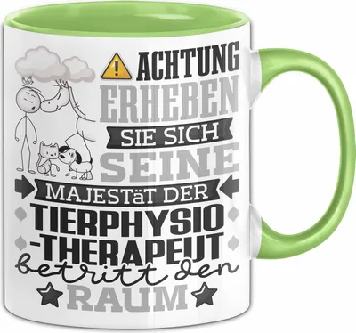 Produktbild von Tierphysiotherapeut Geschenk Tasse Lustiger Spruch Erheben Sie Sich Der Tierphysiotherapeut Betritt den Raum (Grün)