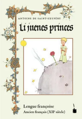 Produktbild von Der kleine Prinz. Li juenes princes, Le Petit Prince - Ancien français
