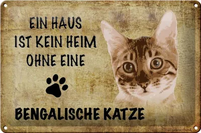 Produktbild von Blechschild Spruch 30x20cm Bengalische Katze ohne kein Heim