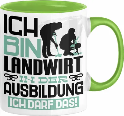 Produktbild von Landwirt Ausbildung Tasse Geschenk Ich Bin Landwirt In Der Ausbildung Ich Darf Das Geschenkidee Spruch (Grün)