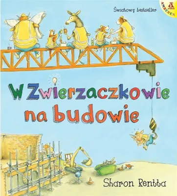 Image de W Zwierzaczkowie na budowie Dzień w Zwierzaczkowie