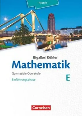 Obrázok produktu pre Mathematik Gymnasiale Oberstufe Einführungsphase Band E - Schülerbuch - Hessen