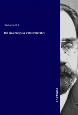 Produktbild von Die Erziehung zur Volkswohlfahrt