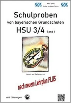 Produktbild von VERLAG: DURCHBLICKER VERLAG Schulproben von bayerischen Grundschulen - HSU 3/4 mit Lösungen. Bd.1