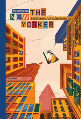 Productafbeelding van The New Yorker. Biografia pisma, które zmieniło Amerykę