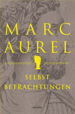 Produktbild von Marc Aurel. Selbstbetrachtungen