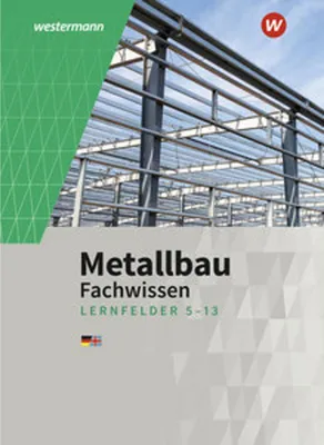 Obrázek produktu pro Metallbau Fachwissen. Lernfelder 5 -13: Schulbuch
