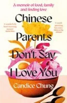 Obrázek produktu pro Chinese Parents Don't Say I Love You