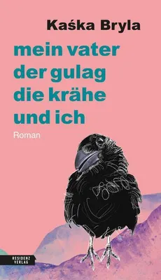 Obrázek produktu pro Mein Vater, der Gulag, die Krähe und ich