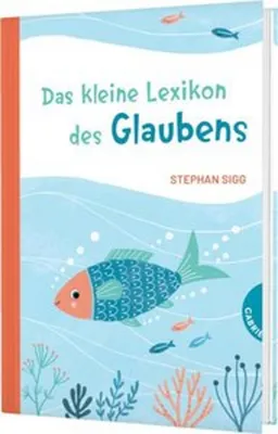 Produktbild von Das kleine Lexikon des Glaubens