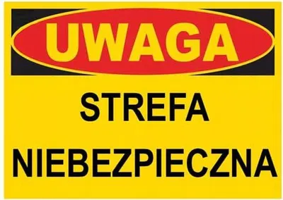 Obrázok produktu pre UWAGA Strefa niebezpieczna - tablica 350X250 ostrzegawcza ZNAK informacyjny