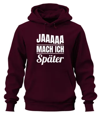 Obrázok produktu pre Jaaaaa I'll do it later funny prorastination saying gift uni hoodie mikina s kapucňou, Burgundy, L