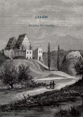 Immagine prodotto di Lelów. Quaderno per scrivere - un'opera collettiva