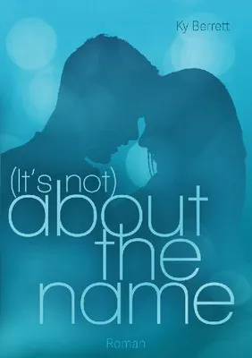 Produktbild von (It´s Not) About The Name