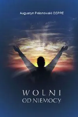 Immagine prodotto di ISBN Wolni od niemocy, Religia, Polski, Broszurowa okładka, 336 stron(y)